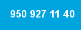 950 927 11 40 950 927 11 40